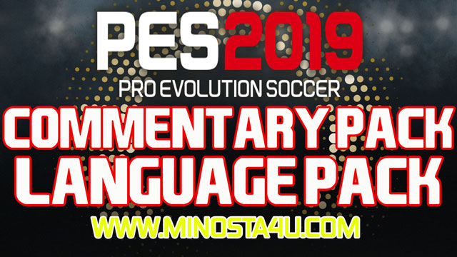 PES 2019 PC - Full Commentary Pack + Language Pack