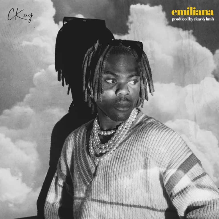 [MUSIC] CKay - Emiliana (Prod by BMH and CKay)