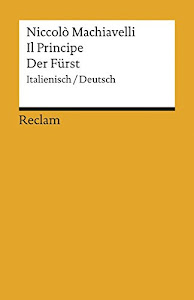 Il Principe /Der Fürst: Ital. /Dt. (Reclams Universal-Bibliothek)