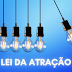 Lei da Atração: Magia ou Ciência?