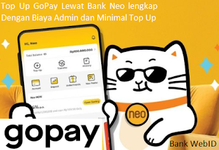 Top Up GoPay Lewat Bank Neo lengkap Dengan Biaya Admin dan Minimal Top Up