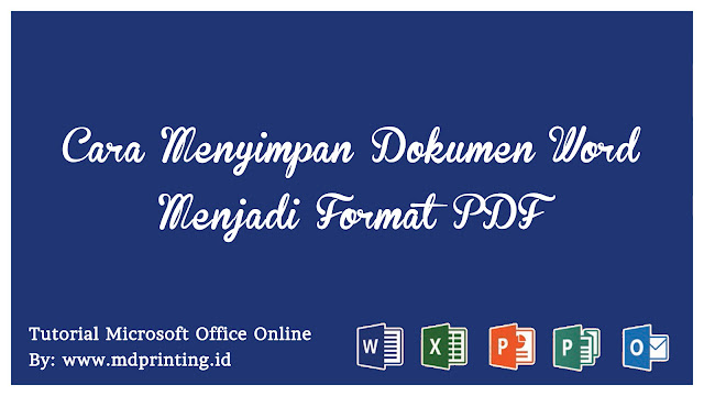 Cara Menyimpan File Dokumen Word Menjadi PDF