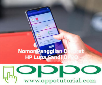 Nomor Panggilan Darurat HP Lupa Sandi OPPO