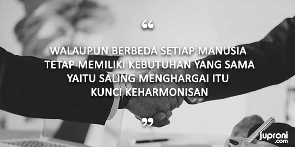 50 Kata Kata Bijak Saling Menghargai Satu Sama Lain Juproni Quotes