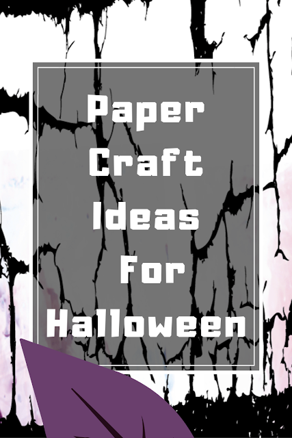 Papercraft Ideas for Halloween, Ideas for Halloween Papercrafts, Papercraft ideas of Halloween, Halloween Crafts of paper, Papercraft ideas for 31st of October