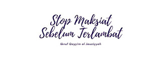 foto-akibat-maksiat-stop-maksiat-sebelum-terlambat-ibnul-qayyim-al-jauziyyah