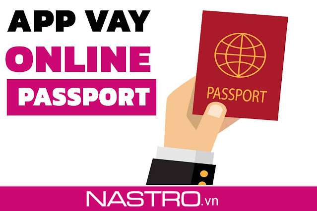 App vay tiền bằng passport