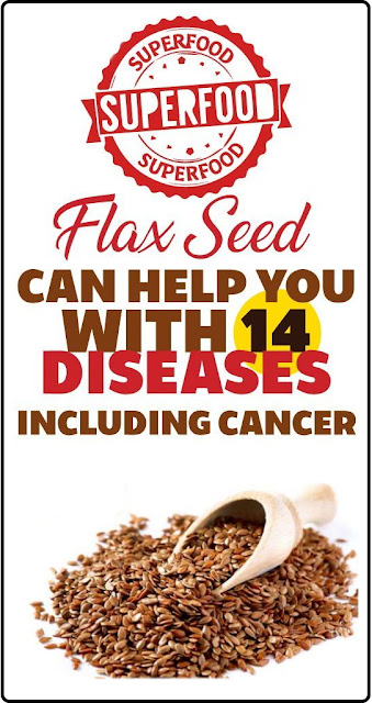 Flaxseed Can Help You With 14 Diseases Including Cancer