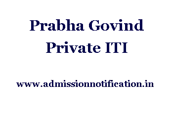 Prabha Govind Private ITI Admission, Ranking, Reviews, Fees and Placement