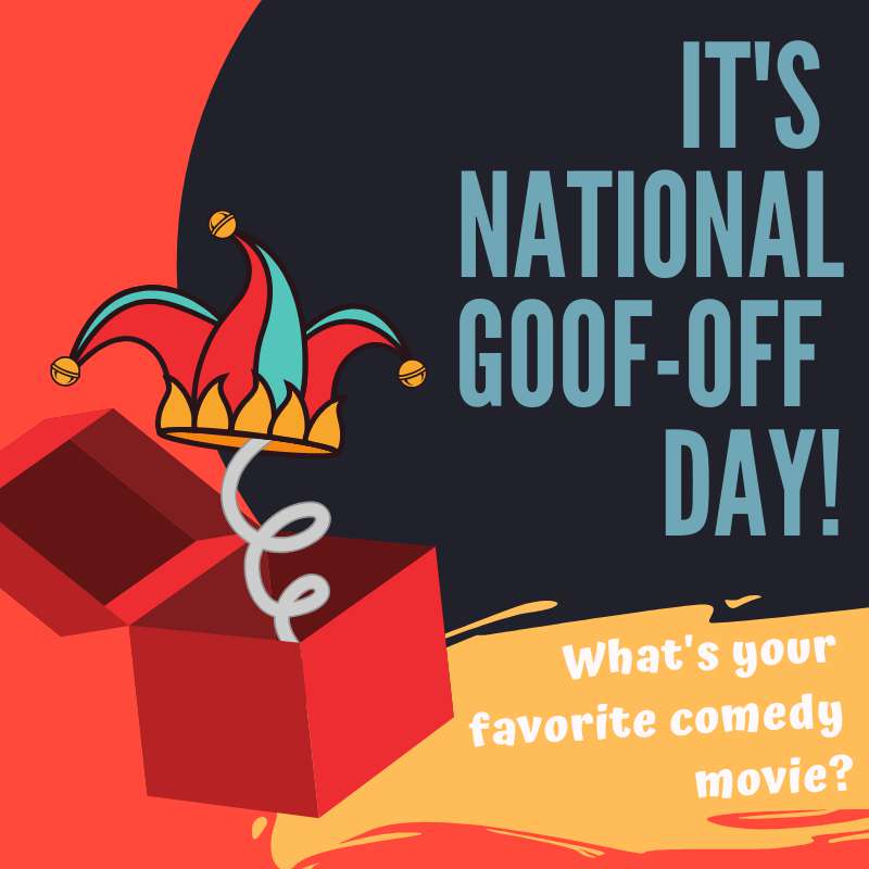 National Goof Off Day Wishes Pics