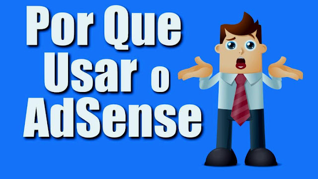 Imagem: Por Que Usar o AdSense?