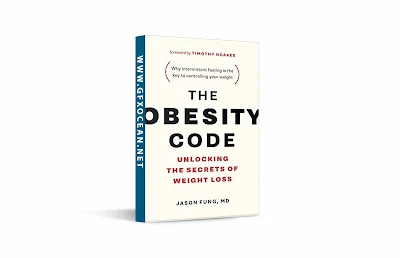 The Obesity Code  Unlocking the Secrets of Weight Loss Book by Jason Fung Review