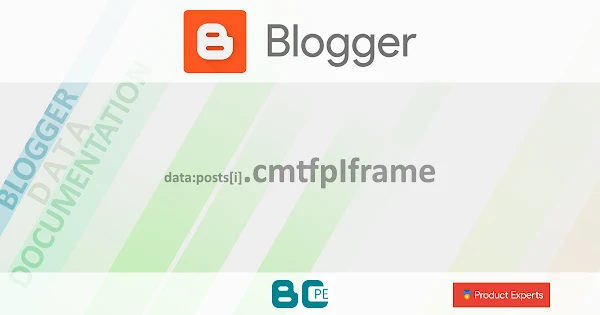 Blogger - Gadget Blog - data:posts[i].cmtfpIframe