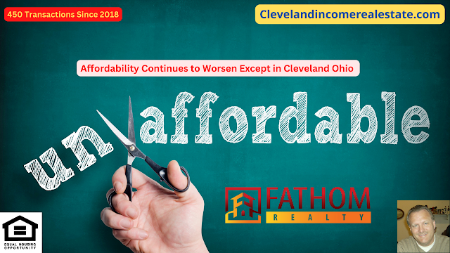 Affordability Continues to Worsen Except in Cleveland Ohio 