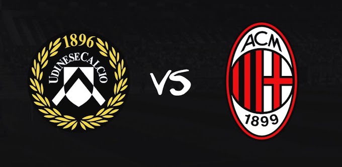 Link Live streaming SERIE A Italia Udinese vs AC Milan [02:45 WIB]