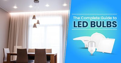 The Complete Guide To LED Bulbs
