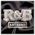 R&B ANTHEMS – THE COLLECTION 2014