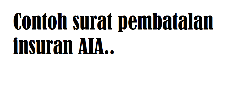 Contoh Surat Pembatalan Insurans Prudential