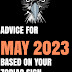 Advice For May 2023 Based On Your Zodiac Sign