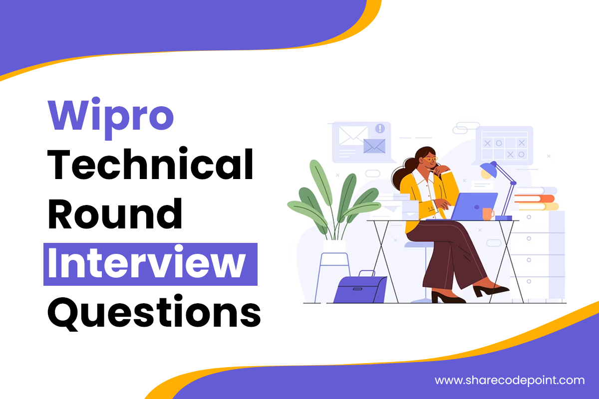 Wipro Technical Round Interview Questions