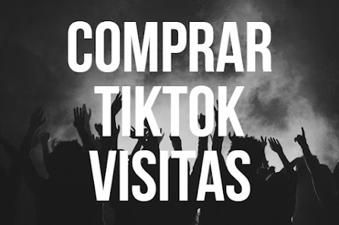 COMPRAR VISITAS TIKTOK