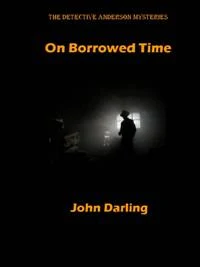 On Borrowed Time - Mystery Book Promotion By John Darling