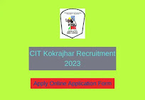 CIT Kokrajhar Recruitment 2023 – 19 Non-Teaching Post Apply online  application  form