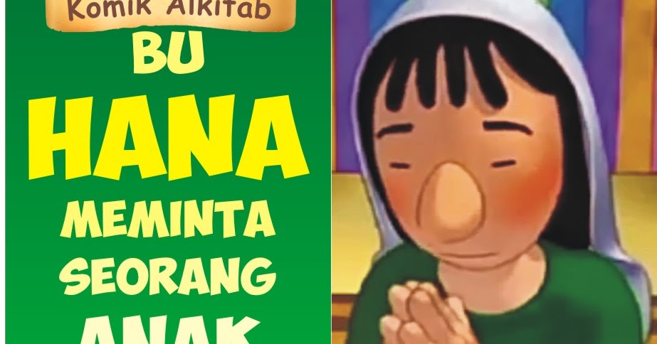 Komik Alkitab Anak: Bu Hana Meminta Seorang Anak