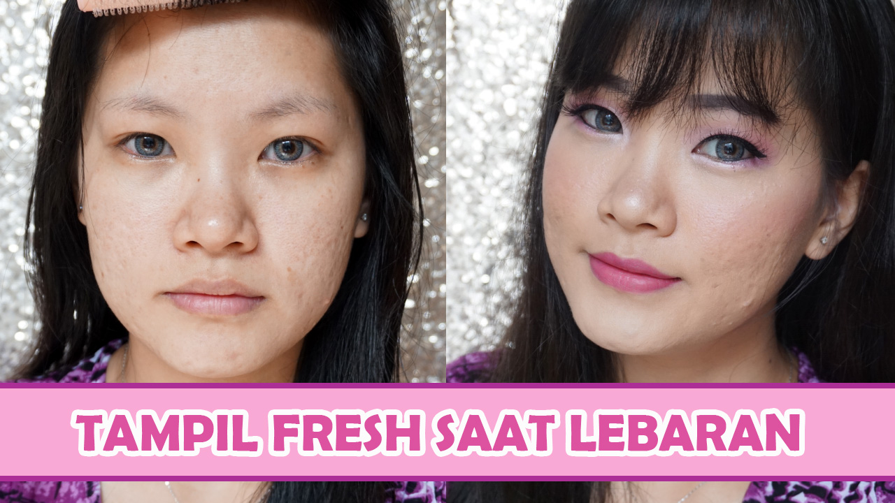 Makeup Tutorial Tampil Fresh Saat Lebaran Ft Face 2 Face