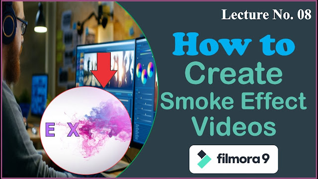 How to Make Smoke Text Effect in Video in Filmora | Lecture 08