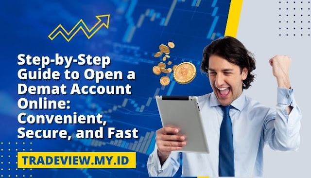Step-by-Step Guide to Open a Demat Account Online: Convenient, Secure, and Fast