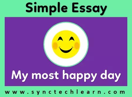 the happiest day of my life essay
