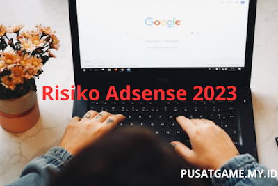 Cara Mengatasi Penghasilan Risiko Adsense 2023