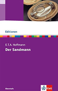 Der Sandmann: Textausgabe mit Materialien Klasse 11-13: Textausgabe mit Materialien. 11. bis 13. Klasse (Editionen für den Literaturunterricht)