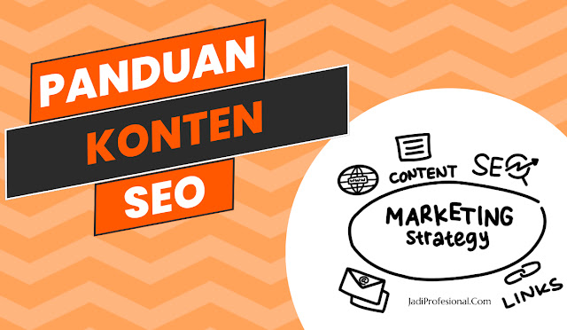 Panduan Konten SEO untuk Website agar Trafik dan Penjualan Meningkat - jadiprofesional.com