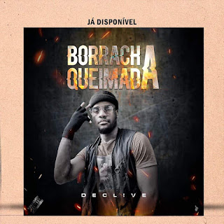 Declive – Borracha Queimada Download