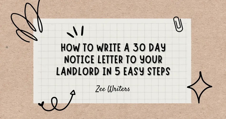 How to Write a 30 Day Notice Letter to Your Landlord In 5 Easy Steps