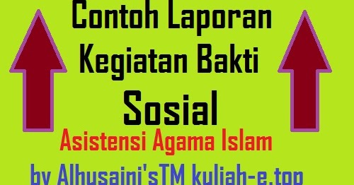 Contoh Laporan Kegiatan Bakti Sosial Asistensi Agama Islam  INTERNET MARKETING DAN BISNIS ONLINE