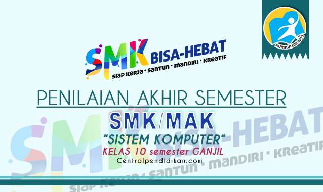 Contoh Soal PAS Sistem Komputer Kelas 10 SMK K13 2023 Online dan PDF