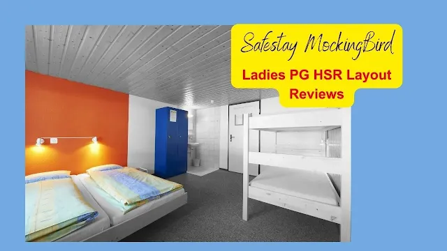 ”safestay-mockingbird-ladies-pg-hsr-layout-reviews”