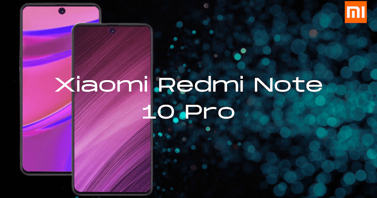 Xiaomi Redmi Note 10 Pro Price in India, launch date and