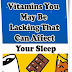  Have Trouble Sleeping You re Probably Lacking These 5 Vitamins