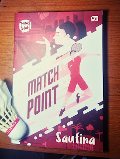 Novel terbitan Gramedia Match Point oleh Saufina