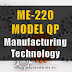 Model Question Paper for ME220 Manufacturing Technology