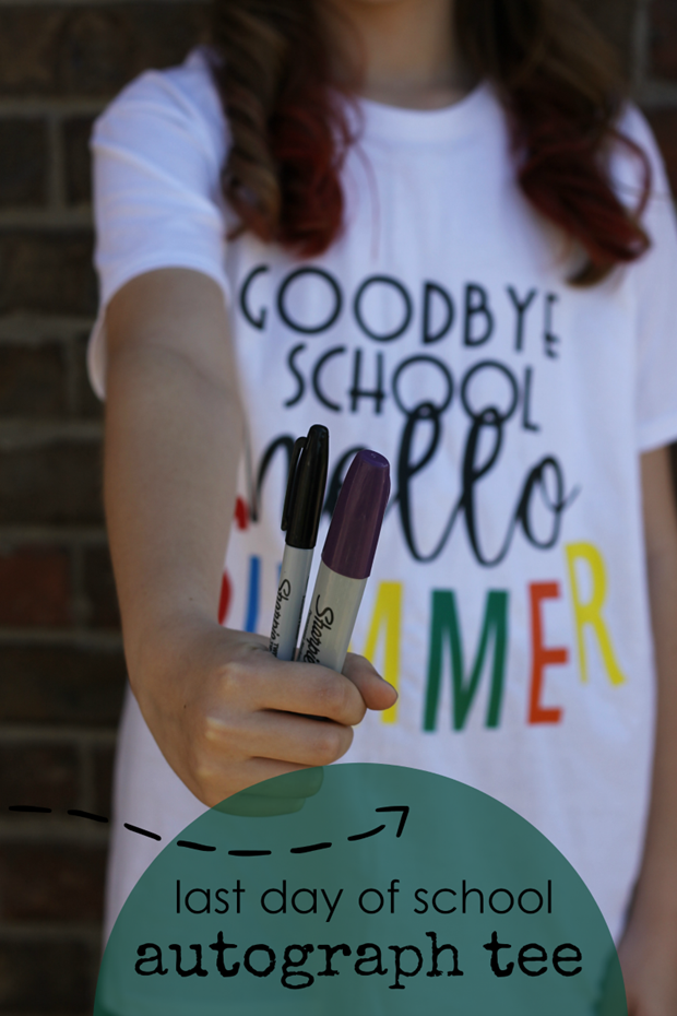 Last Day of School Autograph Tee with Cricut