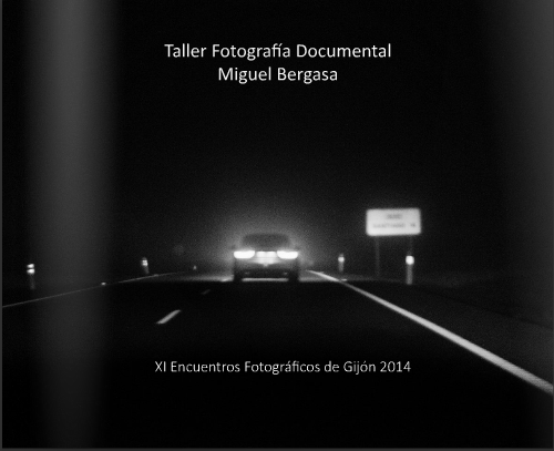  http://issuu.com/miguelbergasa/docs/taller_de_fotografia_documental._gi