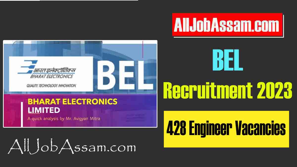 BEL Recruitment 2023: Apply for 428 Engineer Vacancies at Bharat Electronics Limited