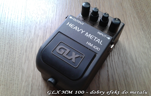 GLX HM100, dobry efekt do metalu