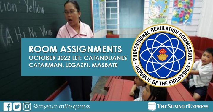 Room Assignments: October 2022 LET in Catanduanes, Catarman, Legazpi, Masbate