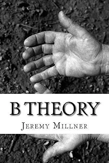B Theory - a scifi/adventure book promotion Jeremy Millner